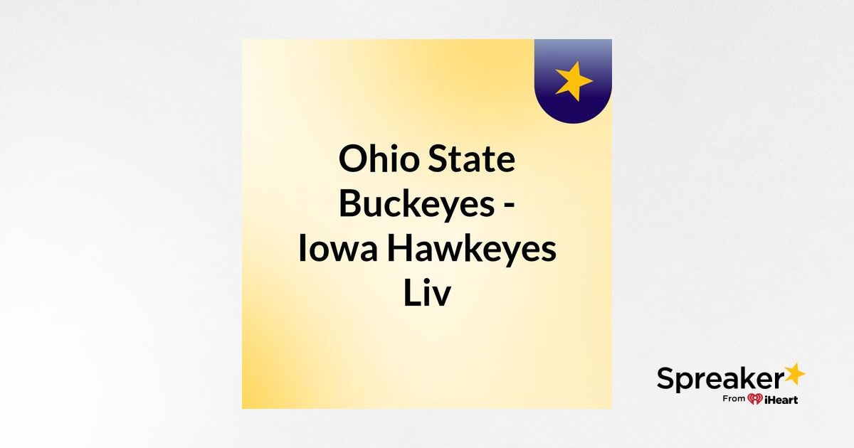 Ohio State Buckeyes Iowa Hawkeyes Liv